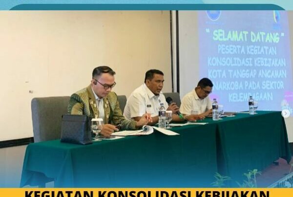 Kegiatan Konsolidasi Kebijakan Kota Tanggap Ancaman Narkoba pada Sektor Kelembagaan Kota Pekanbaru Konsep Otomatis